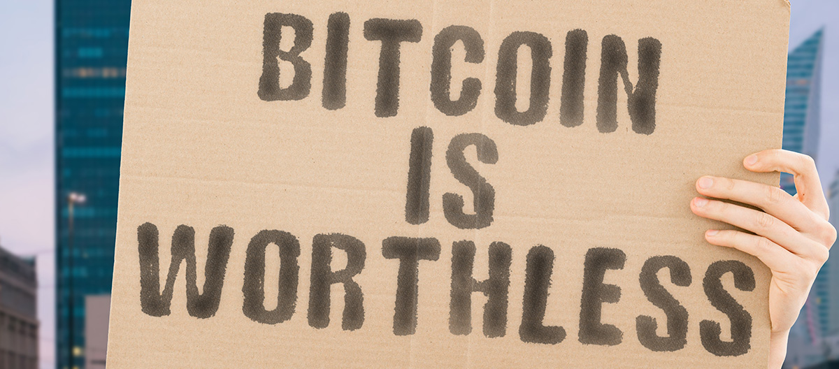 bitcoin is worthless